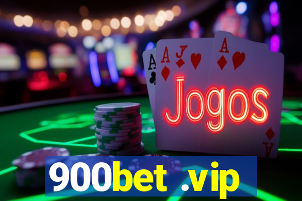 900bet .vip